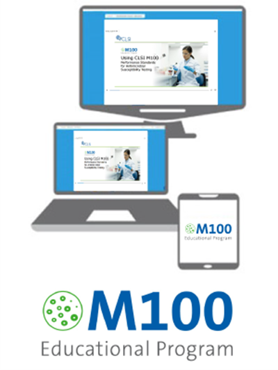 Using M100: Performance Standards for Antimicrobial Susceptibility Testing