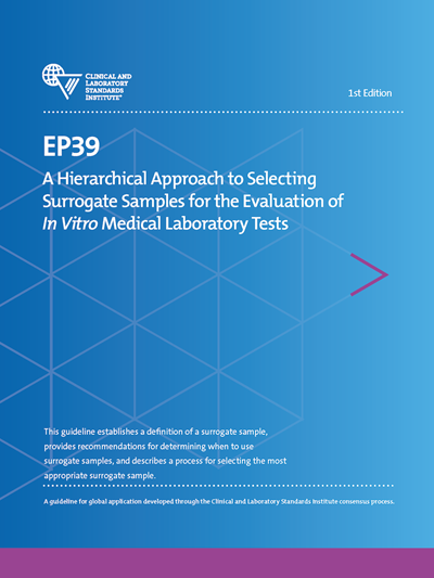 A Hierarchical Approach to Selecting Surrogate Samples for the Evaluation of In Vitro Medical Laboratory Tests, 1st Edition